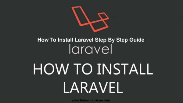 How to install laravel Step by Step Guide | Techanicalatom