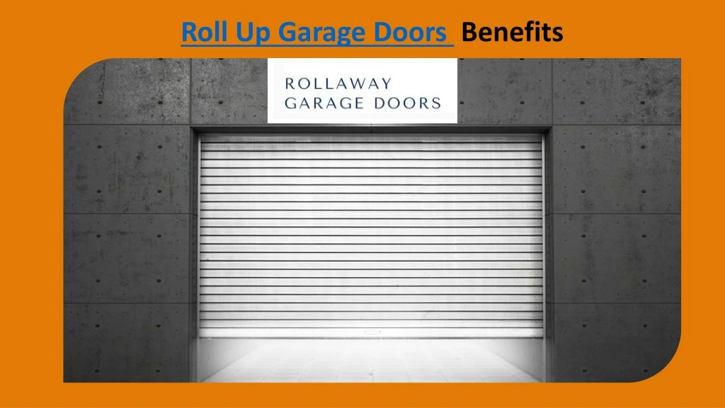 roll up garage doors benefits