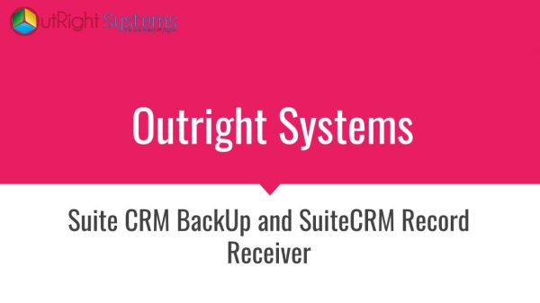 Suite CRM Backup and SuiteCRM Record Receiver