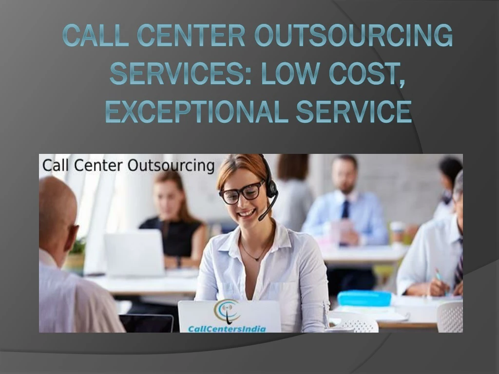 call center outsourcing services low cost exceptional service