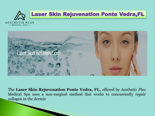 Laser Skin Rejuvenation Ponte Vedra,FL