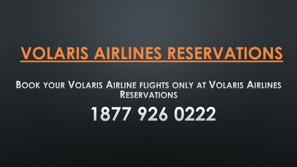 volaris airlines reservations