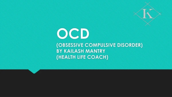 OCD:symptoms nand treatment | Kailash Mantry Life Solutions