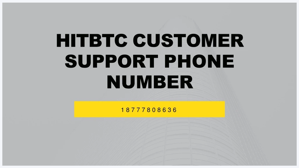 hitbtc customer support phone number