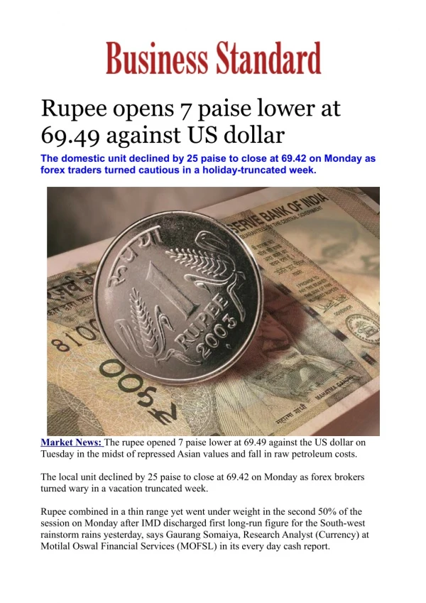 Rupee opens 7 paise lower at 69.49 against US dollar