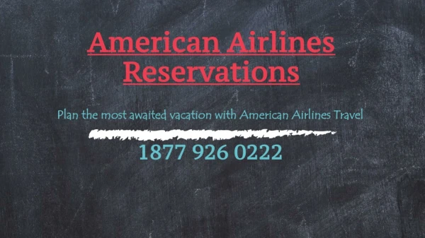 Plan the most awaited vacation with American Airlines Travel