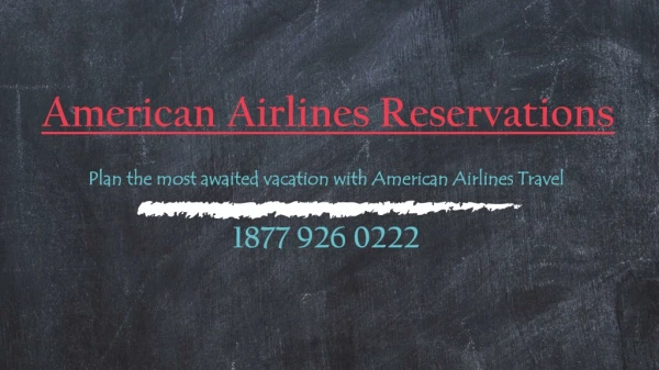 Plan the most awaited vacation with American Airlines Travel