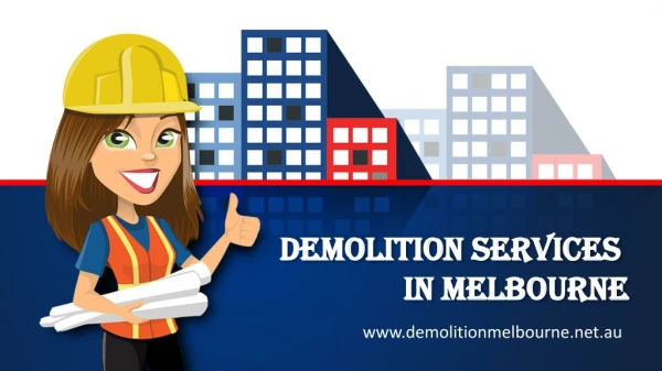 Demolition Contractor In Melbourne
