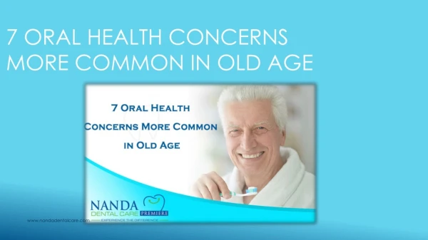 7 Oral Health Concerns More Common in Old Age