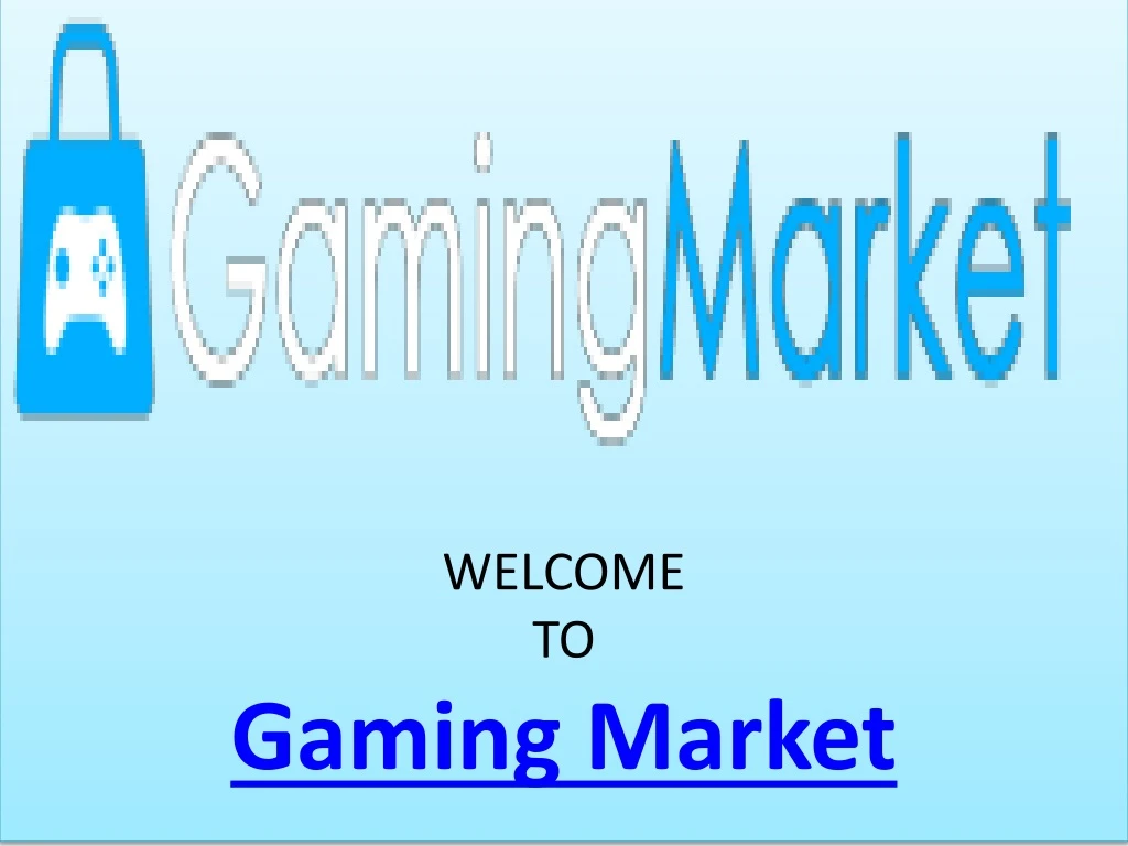 welcome to gaming market