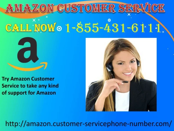 Hurry up! Avail Amazon Customer Service instantly 1-855-431-6111