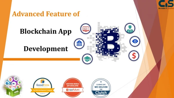 Advanced Feature of Blockchain App Development