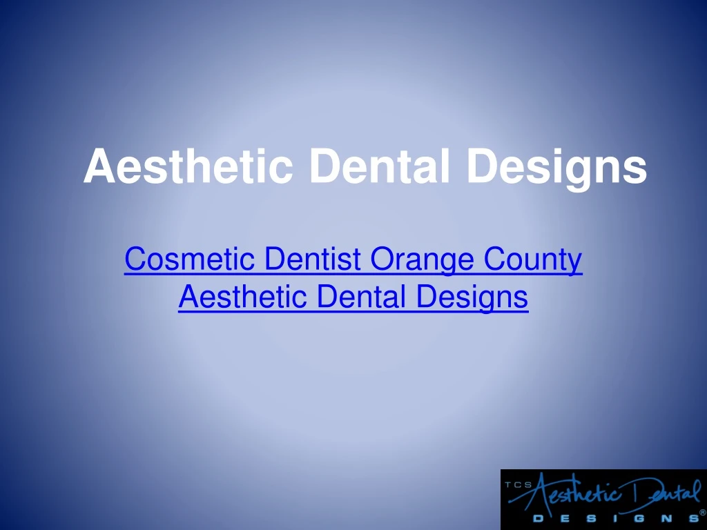 aesthetic dental designs