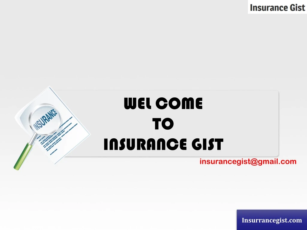 wel come to insurance gist
