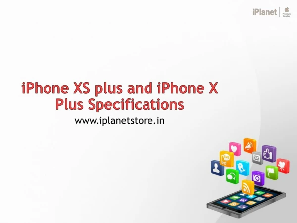 iphone XS Plus and iPhone X Plus Technical Specifications
