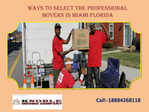 Ways to Select the Professional Movers in Miami Florida