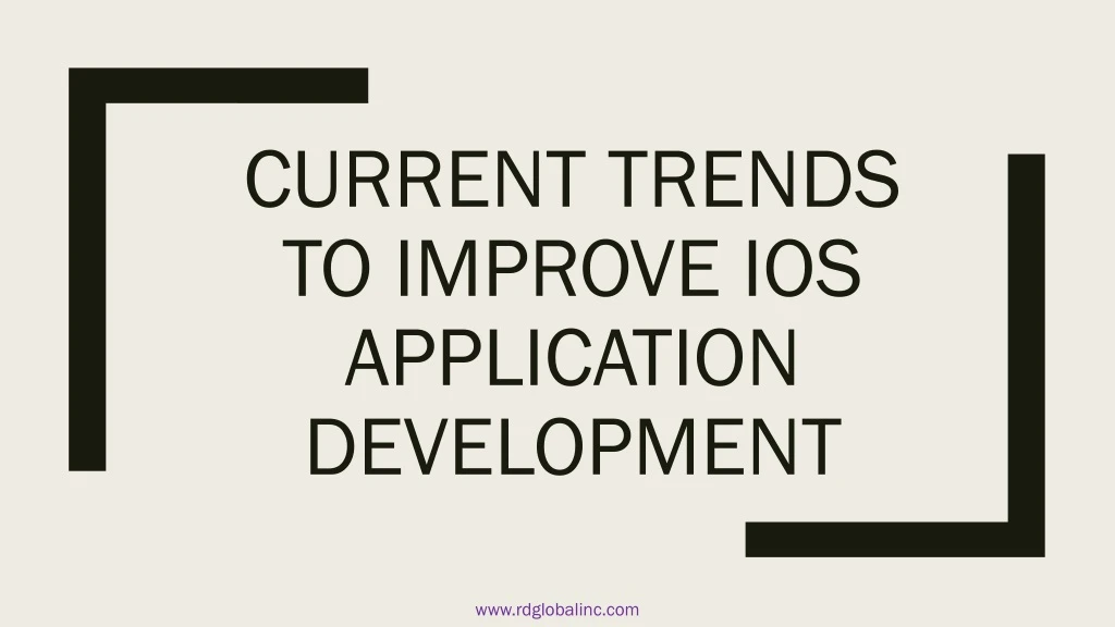 current trends to improve ios application development