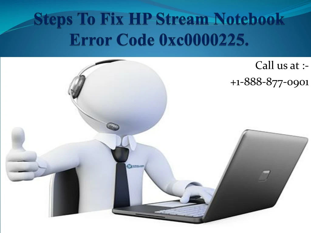 steps to fix hp stream notebook error code 0xc0000225