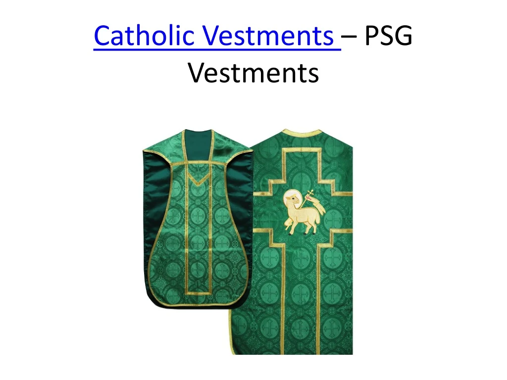 catholic vestments psg vestments