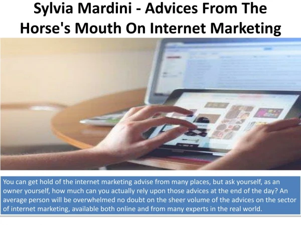 Sylvia Mardini - Advices From The Horse's Mouth On Internet Marketing