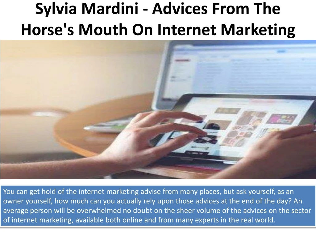 sylvia mardini advices from the horse s mouth on internet marketing