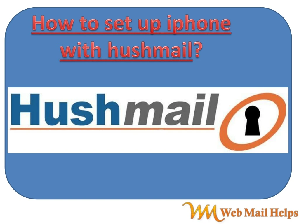 how to set up iphone with hushmail