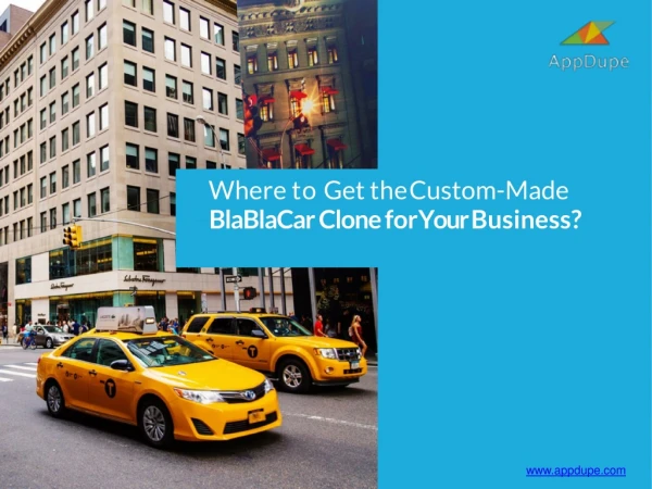 Where to get the Custom-made BlaBlaCar Clone for Your Business?
