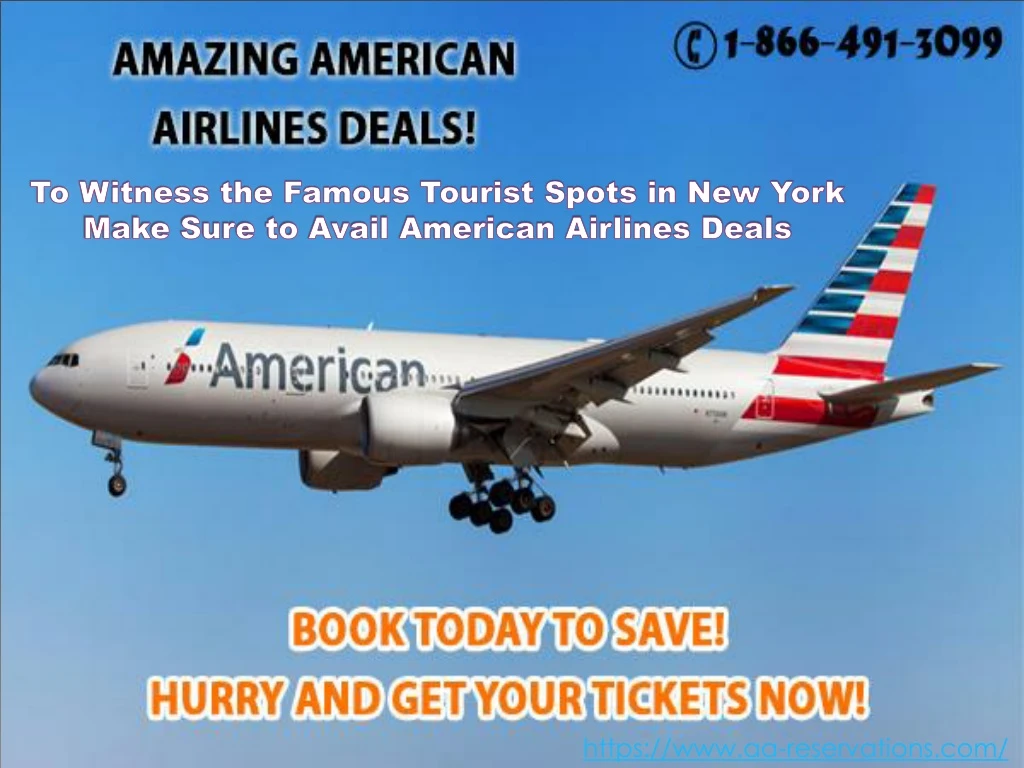 to witness the famous tourist spots in new york make sure to avail american airlines deals