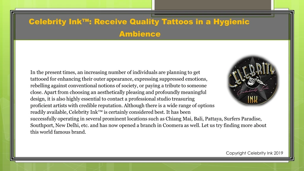 celebrity ink receive quality tattoos in a hygienic ambience
