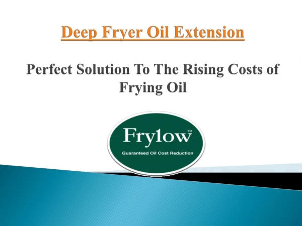 Perfect Solution To The Rising Costs of Frying Oil