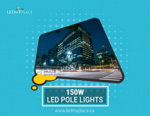 Improve Your Parking Lot Lighting With LED POLE LIGHTS 150W