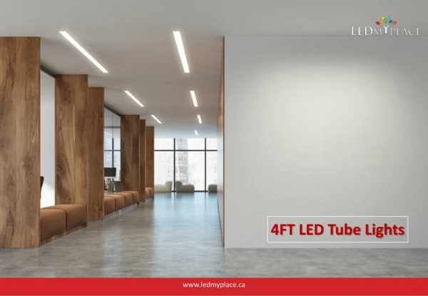 4ft LED Tube Lights- The Eco-Friendly Lights For Your Home And Office