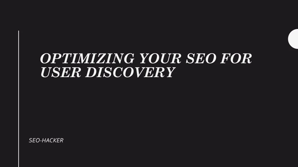 optimizing your seo for user discovery