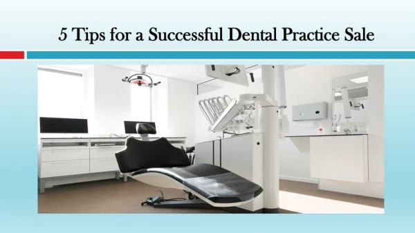 Tips for a Successful Dental Practice Sale
