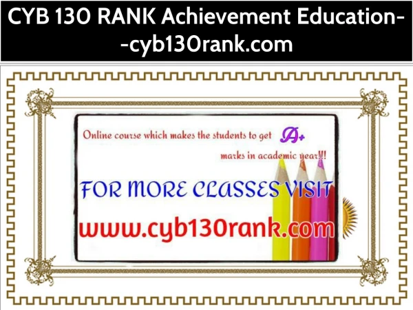 CYB 130 RANK Achievement Education--cyb130rank.com