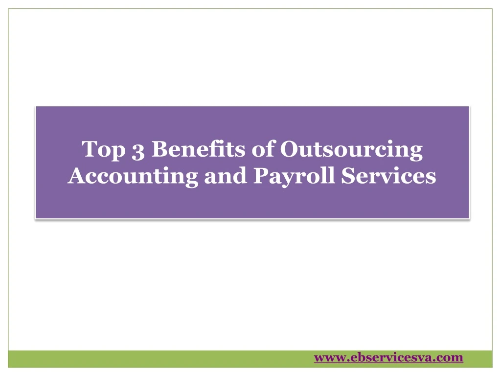top 3 benefits of outsourcing accounting
