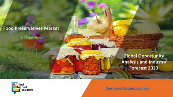 Food Preservatives Market Analysis By 2023