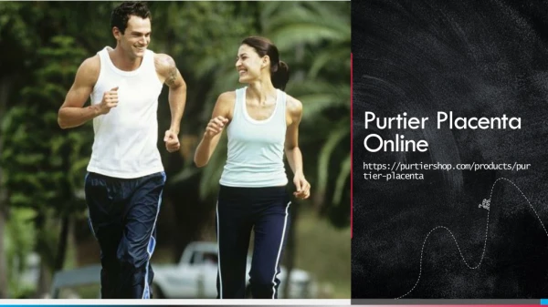 Purtier Placenta Online