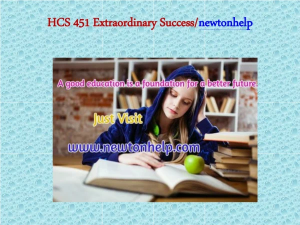 HCS 451 Extraordinary Success/newtonhelp.com