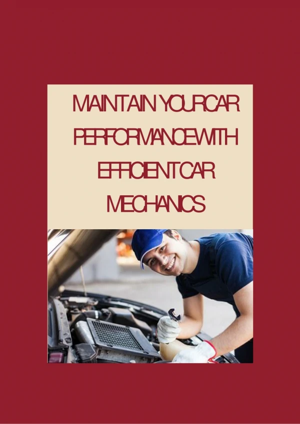 Maintain your car performance with efficient car mechanics