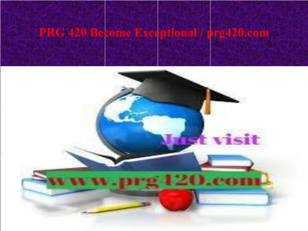 PRG 420 Become Exceptional / prg420.com