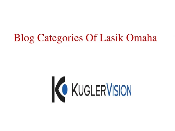 Blog Categories Of Lasik Omaha