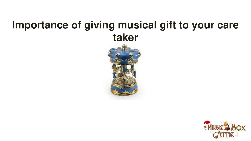 importance of giving musical gift to your care