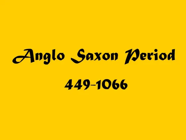Anglo Saxon Period
