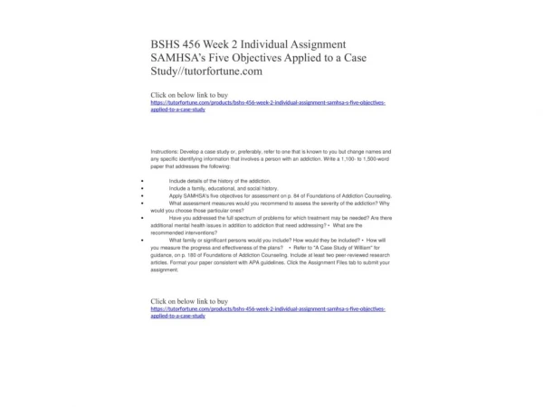 BSHS 456 Week 2 Individual Assignment SAMHSA’s Five Objectives Applied to a Case Study//tutorfortune.com