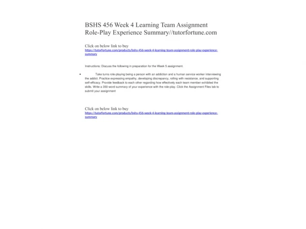 BSHS 456 Week 4 Learning Team Assignment Role-Play Experience Summary//tutorfortune.com