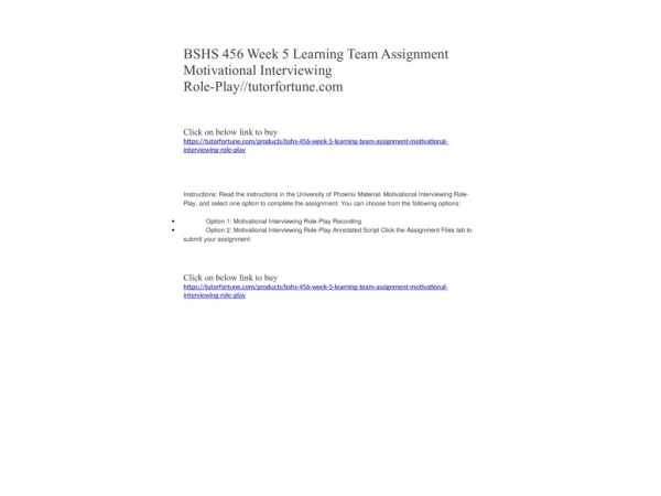 BSHS 456 Week 5 Learning Team Assignment Motivational Interviewing Role-Play//tutorfortune.com