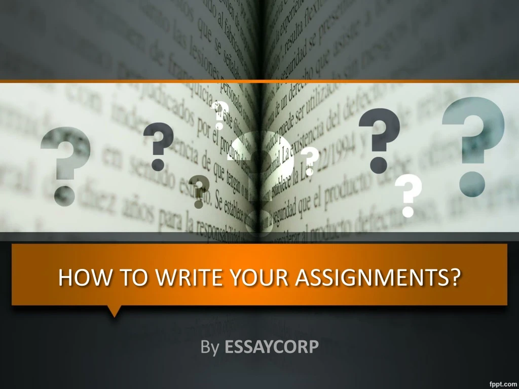 how to write your assignments