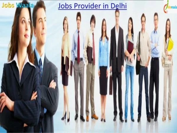 Jobs Provider in Delhi