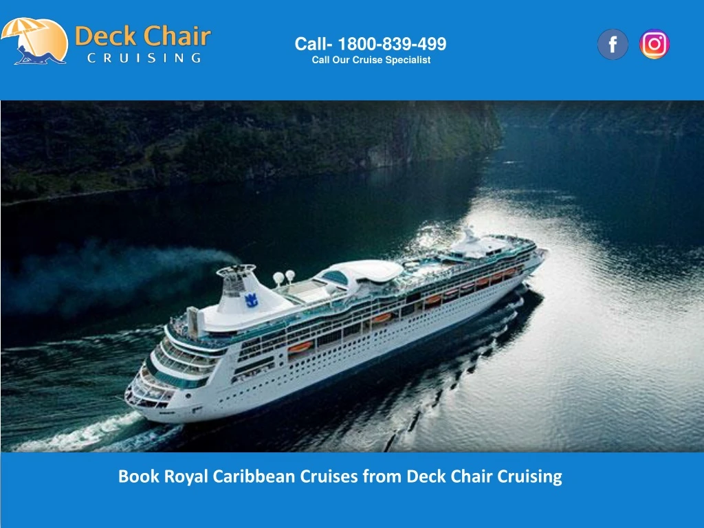 call 1800 839 499 call our cruise specialist